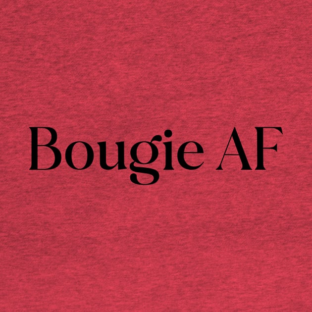 Bougie AF by Malarkey